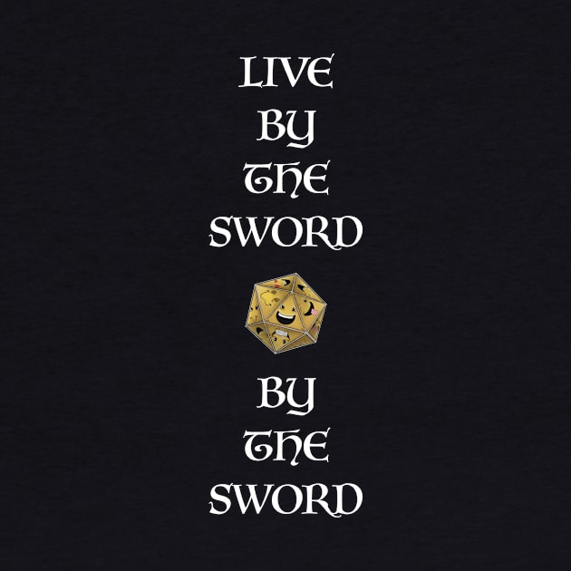 Live By The Sword Die By The Sword IV by Die Happy Games™